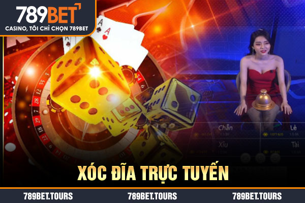 xóc đĩa trực tuyến
